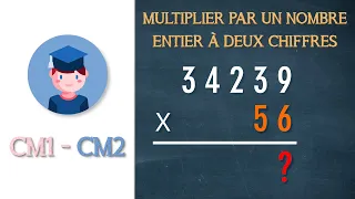 Multiplier par un nombre entier à deux chiffres - CM1 CM2 - Petits Savants