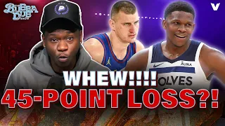 45-point loss is TRASHH for Denver Nuggets & Nikola Jokic | The Bubba Dub Show