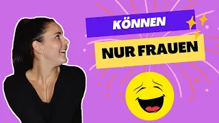 Frau vs. Mann Was Frauen können Männer aber nicht 2022