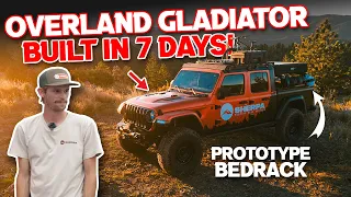 Overnight Built Overland Jeep Gladiator with Prototype Bed Rack!