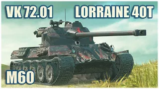 VK 72.01 (K), M60 & Lorraine 40 t • WoT Blitz Gameplay