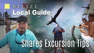 Local Guide Shares Top Tips on What to do in Belize