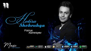 Farrux Hamrayev - Xotira Shohruhga (music version)