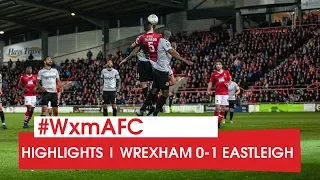 HIGHLIGHTS | Wrexham 0 Eastleigh 1 (aet)