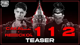 CAKAL & RECKOL - 112 | TEASER