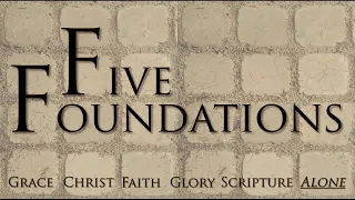 Five Foundations (Part 1)