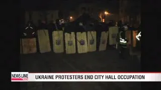 Ukraine protesters end city hall occupation