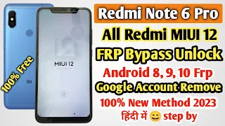 Redmi note 6 pro frp bypass miui 12 | Mi note 6 pro google account bypass new method 2023 | Free Frp