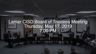 Lamar CISD Board Meeting - May 16, 2019