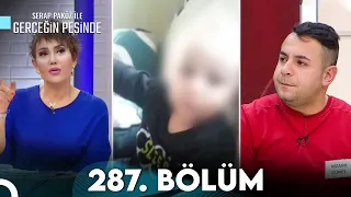 Gerçeğin Peşinde 287. Bölüm