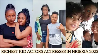 Top 10 Richest Kid Actors/Actresses in Nigeria 2023 And Their Estimated Networth, Cars and Houses