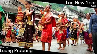 Luang Prabang Laos: The best of Pii Mai Lao 2018. Lao New year parade, Water festival, Alms Giving