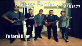 Gipsy Daniel  #HIT# Te Sovel Džav
