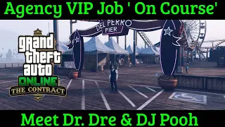 VIP ' ON COURSE ' CONTRACT - AGENCY Mission - Unlock Golf Outfits - Dr. Dre Cut Scenes - GTA Online