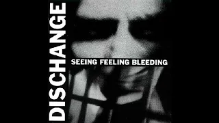 Dischange (Sweden) - Seeing Feeling Bleeding (Full) 1993