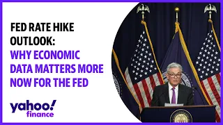 Fed rate hike outlook: Why economic data matters more now for the Fed