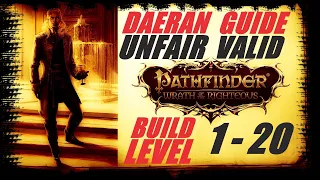 Daeran Ultimate Guide - Unfair Valid Build from Level 1 to 20 - Pathfinder: Wrath of the Righteous