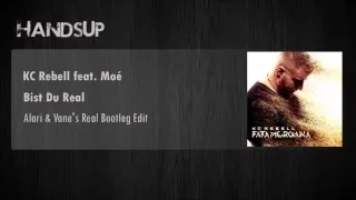 KC Rebell feat. Moé - Bist Du Real (Alari & Vane's Real Bootleg Edit)