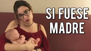 SI YO FUERA MADRE | Lyna Vlogs