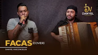 Facas - Diego e Victor Hugo part. Bruno e Marrone (Danyel Vasconcelos cover)