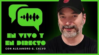 EN VIVO Y EN DIRECTO con Alejandro G. Calvo S01_E03