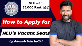 NLU's Vacant Seat Complete Process - How to Apply