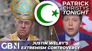 Justin Welby 'doing more to promote ISLAM than Christianity' | Archbishop's extremism drama