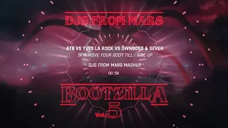 ATB Vs Yves La Rock Vs Öwnboss & Sevek - 9PM Move Your Body Till I Rise Up (Djs From Mars Mashup)