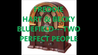 FREDDIE HART & BECKY BLUEFIELD   TWO PERFECT PEOPLE