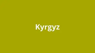 what is the meaning of Kyrgyz