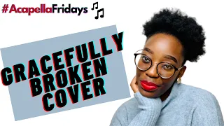 #AcapellaFridays Gracefully Broken Matt Redman & Tasha Cobbs Leonard