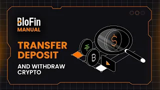 BloFin Manual｜How to transfer crypto deposit and withdrawal?