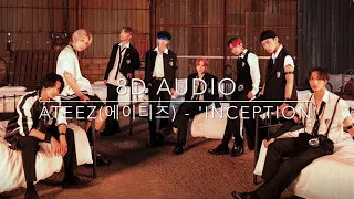 [8D Audio] ATEEZ(에이티즈) - 'INCEPTION'