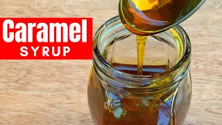 QUICK AND EASY CARAMEL SYRUP | NO BUTTER AND NO CREAM CARAMEL | CARAMELIZED SUGAR