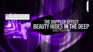 The Doppler Effect - Beauty Hides In The Deep FULL (Shugz Tech Remix) Amsterdam Trance