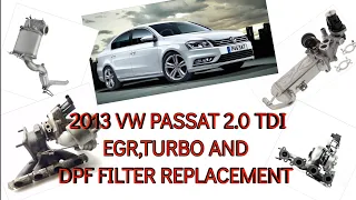 VW PASSAT 2.0 TDI EGR, TURBO AND DPF REPLACEMENT