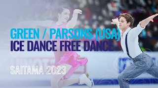 GREEN / PARSONS (USA) | Ice Dance Free Dance | Saitama 2023 | #WorldFigure