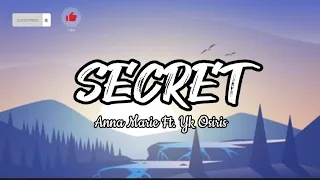 Secret- Anna Marie Ft. YK Osiris (Lyrics)