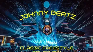 Johnny Beatz - Classic Freestyle Power Mix