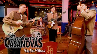 'Big Fat Mama' THE BACKYARD CASANOVAS (Rhythm Riot) BOPFLIX sessions