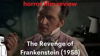 film reviews ep#60 - The Revenge of Frankenstein (1958)