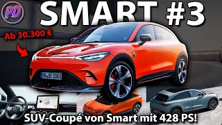 SMART #3 - SUV Coupe mit bis zu 428 PS startet ab 30.000€ in China!