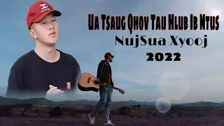 Ua Tsaug Qhov Taus Hlub Ib Ntu - NujSuaXyooj[ SPX MV ]Nkauj Tawm Tshiab 2022-2023.