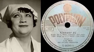 Liva Weel ‎– Glemmer du - 1932