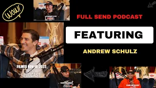 UNRELEASED Full Send Podcast ft. Andrew Schulz