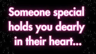 Angels say Someone special holds you dearly in their heart... | Angel messages | Angel says |