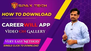 How to Download Careerwill Apps Video on Phone Gallery | How to Play Careerwill Video On Laptop