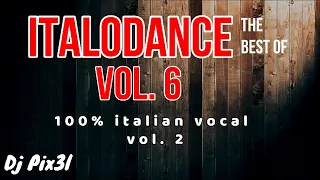 #6 Best of Italodance (100% italian vocal vol.2)