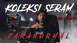 LEPAS NI DAH TAK NAK BUAT PARANORMAL! | SANTAICHILL X THE SEGMENT