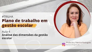 GESTÃO ESCOLAR | Aula 4 - Análise das dimensões da gestão escolar